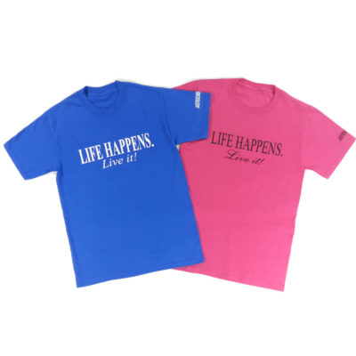 "Life Happens. Live It!"  T-shirt